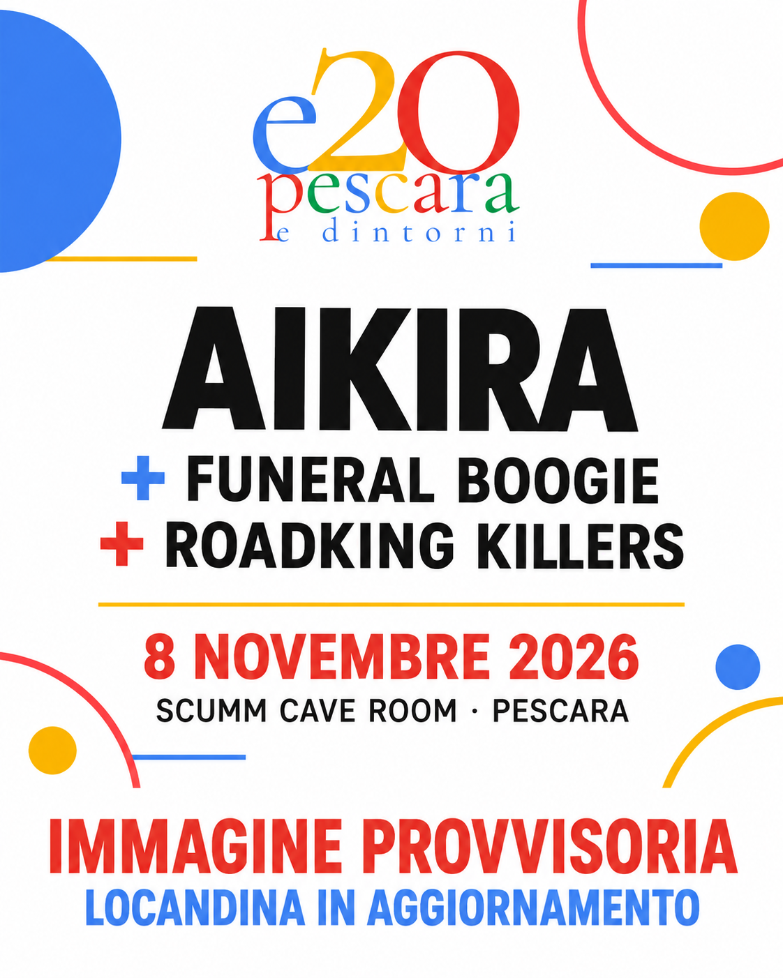Immagine provvisoria E20 Pescara per Aikira, Funeral Boogie e Roadking Killers allo Scumm l’8 novembre 2026 — locandina in aggiornamento
